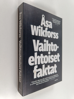 Åsa Wikforss : Vaihtoehtoiset faktat