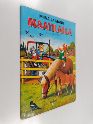 Teutori : Miina ja Manu maatilalla