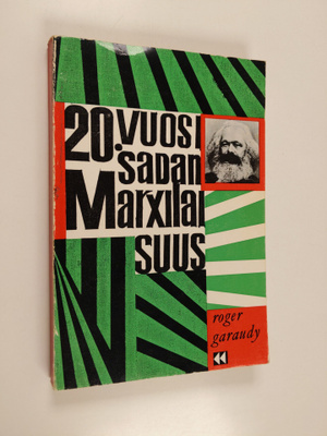 Roger Garaudy : 20. vuosisadan marxilaisuus
