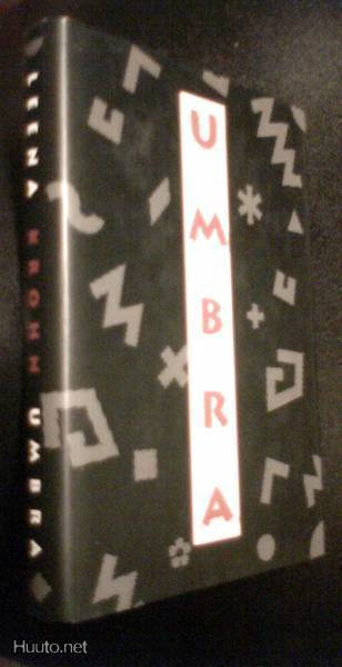 Leena Krohn: UMBRA (1.p.1990) Sis.postikulut