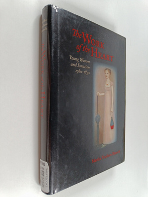 Martha Tomhave Blauvelt : The Work of the Heart - Young W...