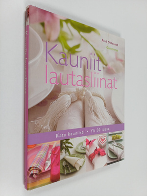 Avril O'Donnell : Kauniit lautasliinat : kata kauniisti, ...