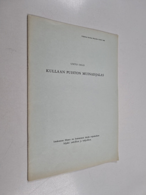 Unto Salo : Kullaan puiston muinaisjalas