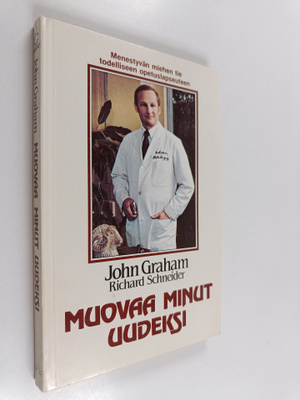 John Graham : Muovaa minut uudeksi
