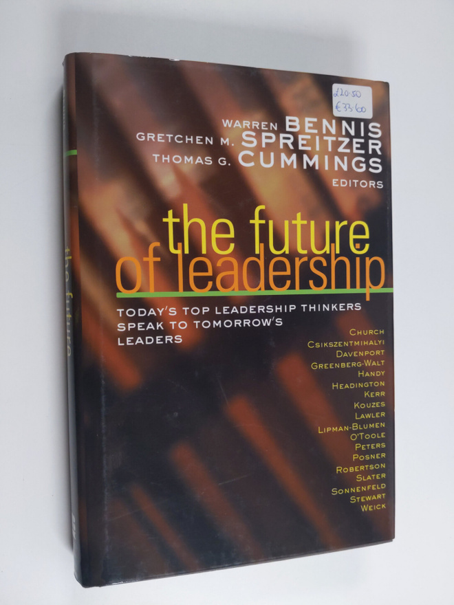 The future of leadership : today's top leadership thinker...