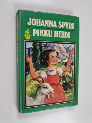 Johanna Spyri : Pikku Heidi : kertomus Heidin oppivuosista
