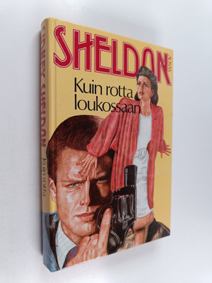 Sidney Sheldon : Kuin rotta loukossaan