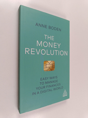 Anne Boden : The Money Revolution - Easy Ways to Manage Y...