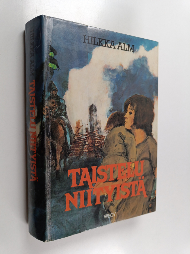 Hilkka Alm : Taistelu niityistä