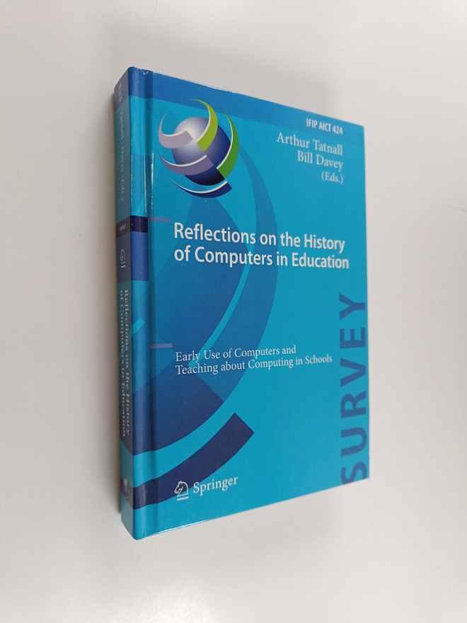 Arthur Tatnall ym. : Reflections on the History of Comput...