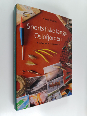 Ingar Heum : Sportsfiske langs oslofjorden : saltvann, fe...
