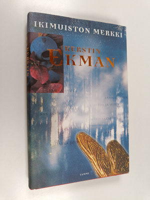 Kerstin Ekman : Ikimuiston merkki