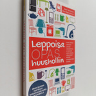 Saara Henriksson : Leppoisa opas huusholliin - pikkukuva 1