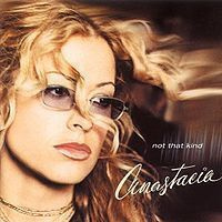ANASTACIA: Not that kind (CD), 2000