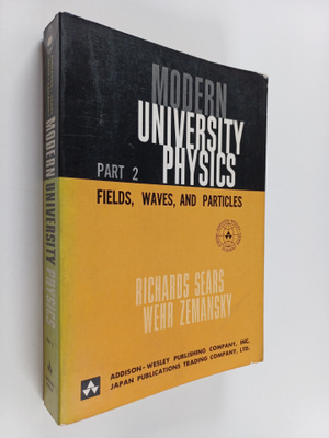 Modern university physics : fields, waves, and particles