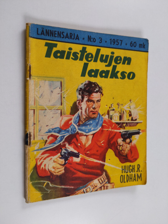 Hugh R. Oldham : Lännensarja 3/1957 : Taistelujen laakso