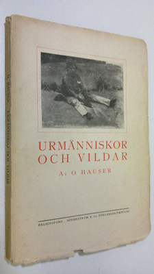 Dr. O. Hauser : Urmänniskor och vildar