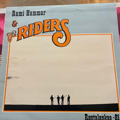 RAMI HAMMAR & The Riders: Rautalankaa- 81 * FIN 1981