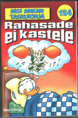 Aku Ankan Taskukirja 124 Rahasade ei kastele (2p. 2008)