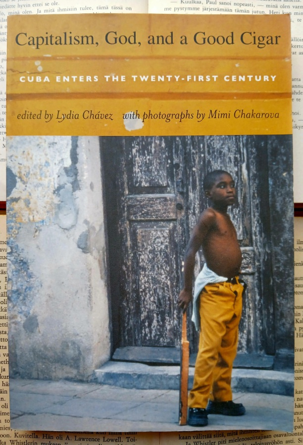Lydia Chavez - Capitalism, God, and a Good Cigar (softcover)