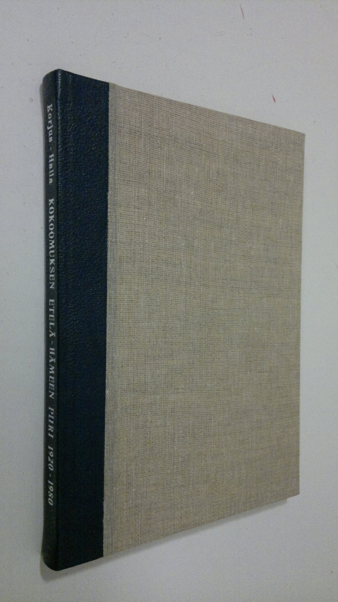 Jaakko Korjus : Kokoomuksen Etelä-Hämeen piiri 1920-1980