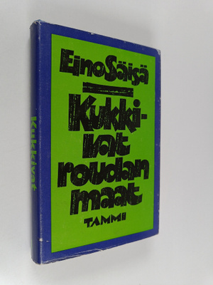 Eino Säisä : Kukkivat roudan maat 1