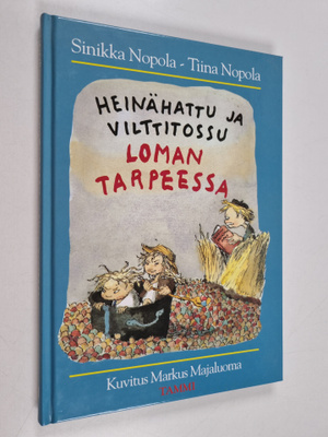 Sinikka Nopola ym. : Heinähattu ja Vilttitossu loman tarp...