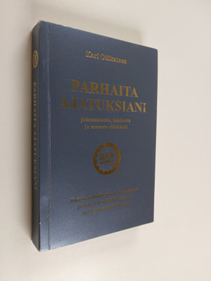Kari Ollikainen : Parhaita ajatuksiani johtamisesta, laad...