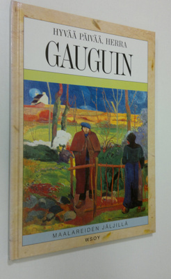 Michel Pierre : Hyvää päivää, herra Gauguin