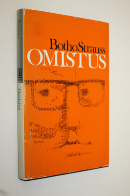 Botho Strauss : Omistus