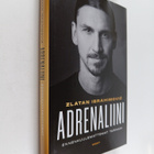 Zlatan Ibrahimovic ym. : Adrenaliini - pikkukuva 1