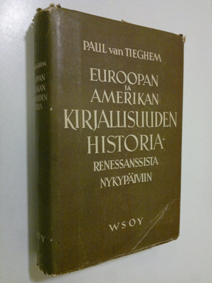 Paul van Teghem : Euroopan ja Amerikan kirjallisuuden his...