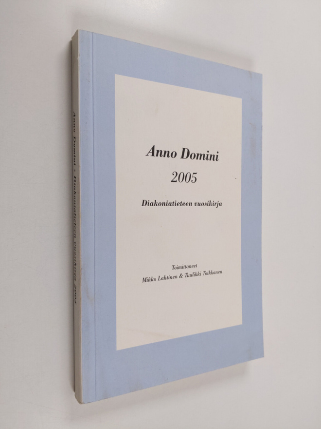 Anno Domini 2005 : diakoniatieteen vuosikirja