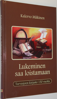 Kalervo Mäkinen : Lukeminen saa loistamaan (signeerattu) ...