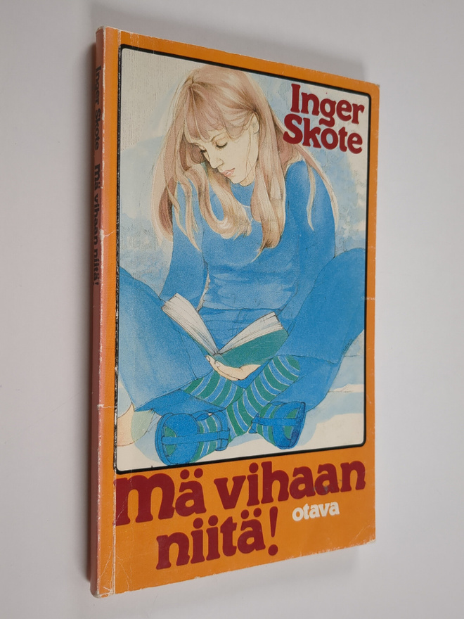 Inger Skote : Mä vihaan niitä!