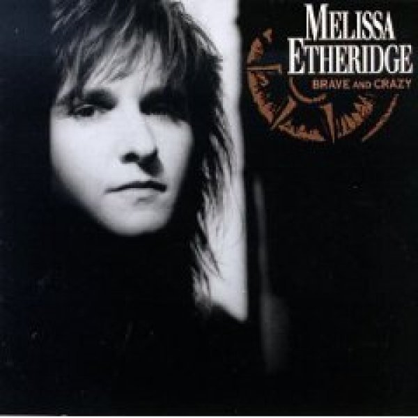 Melissa Etheridge  **  Brave and Crazy  **  CD