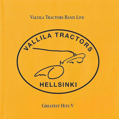VALLILA TRACTORS BAND LIVE : Greatest hits V