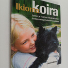 Lisbet Helleberg : Ikioma koira : lasten ja nuorten tieto... - pikkukuva 1
