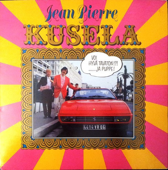 JEAN PIERRE KUSELA - VOI HYVÄ TAVATON