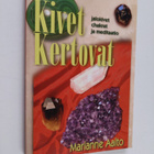 Marianne Aalto : Kivet kertovat : jalokivet, chakrat ja m... - pikkukuva 1