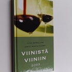 Juha Berglund : Viinistä viiniin 2003 : viininystävän vuo... - pikkukuva 1