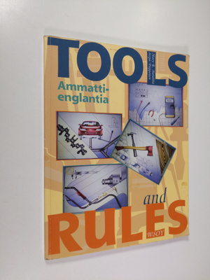 Mary Ragnhild Hatakka : Tools and rules : Ammattienglantia