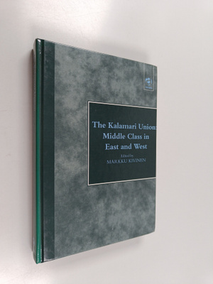 Markku Kivinen : The Kalamari Union : middle class in Eas...