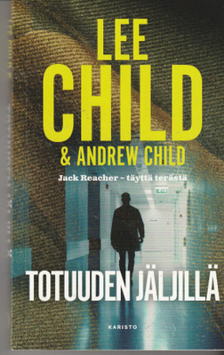 Lee Child & Andrew Child, Totuuden jäljillä