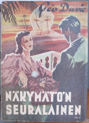 Géo Duvic: Näkymätön seuralainen, Mantere 1947, 149 s.