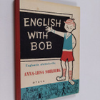 Anna-Liisa Sohlberg : English with Bob : englantia aloitt... - pikkukuva 1