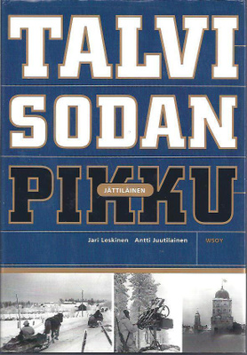 Antti Juutilainen : Talvisodan pikkujättiläinen