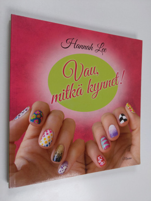 Hannah Lee : Vau, mitkä kynnet!