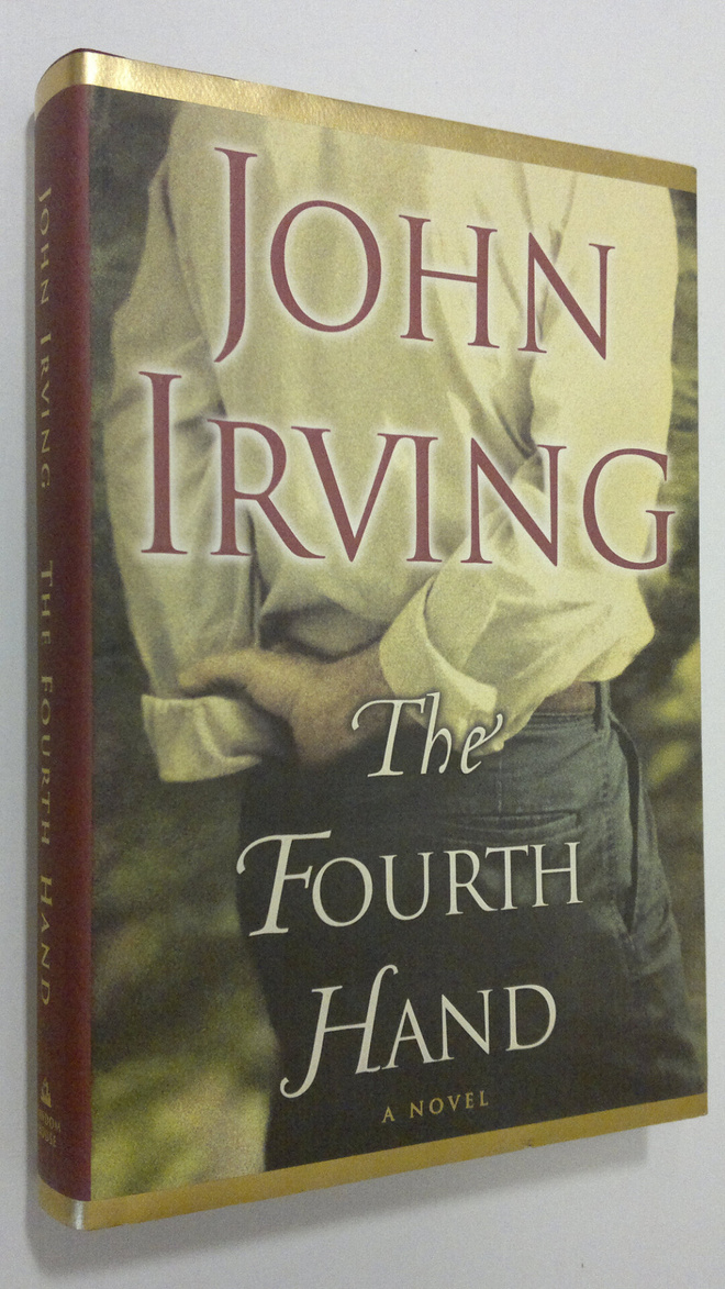 John Irving : The Fourth Hand