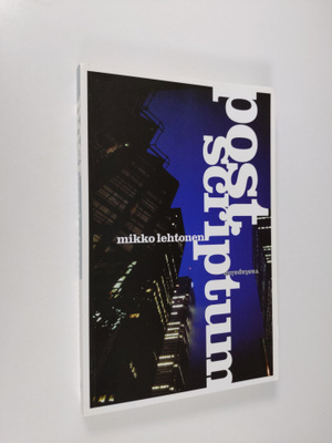 Mikko Lehtonen : Post scriptum : kirja medioitumisen aika...
